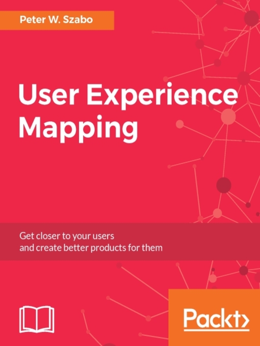 Title details for User Experience Mapping by Peter W. Szabo - Available